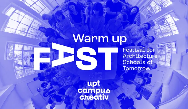 Warm-up FAST - Festival of Architecture Schools in Romania