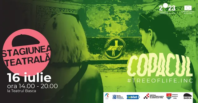 Copacul #treeoflife.inc [VR] | Stagiunea teatrală de toamnă Basca