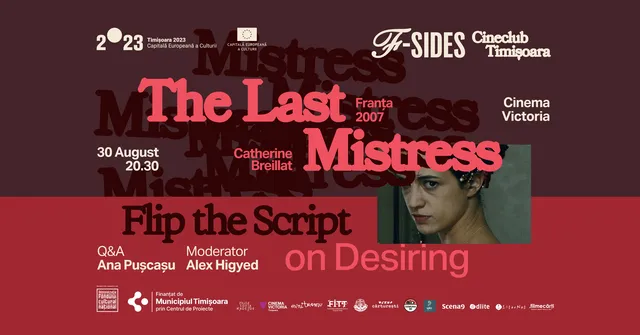 The Last Mistress (2007) • Proiecție F-SIDES Cineclub Timișoara • Q&A Ana Pușcașu