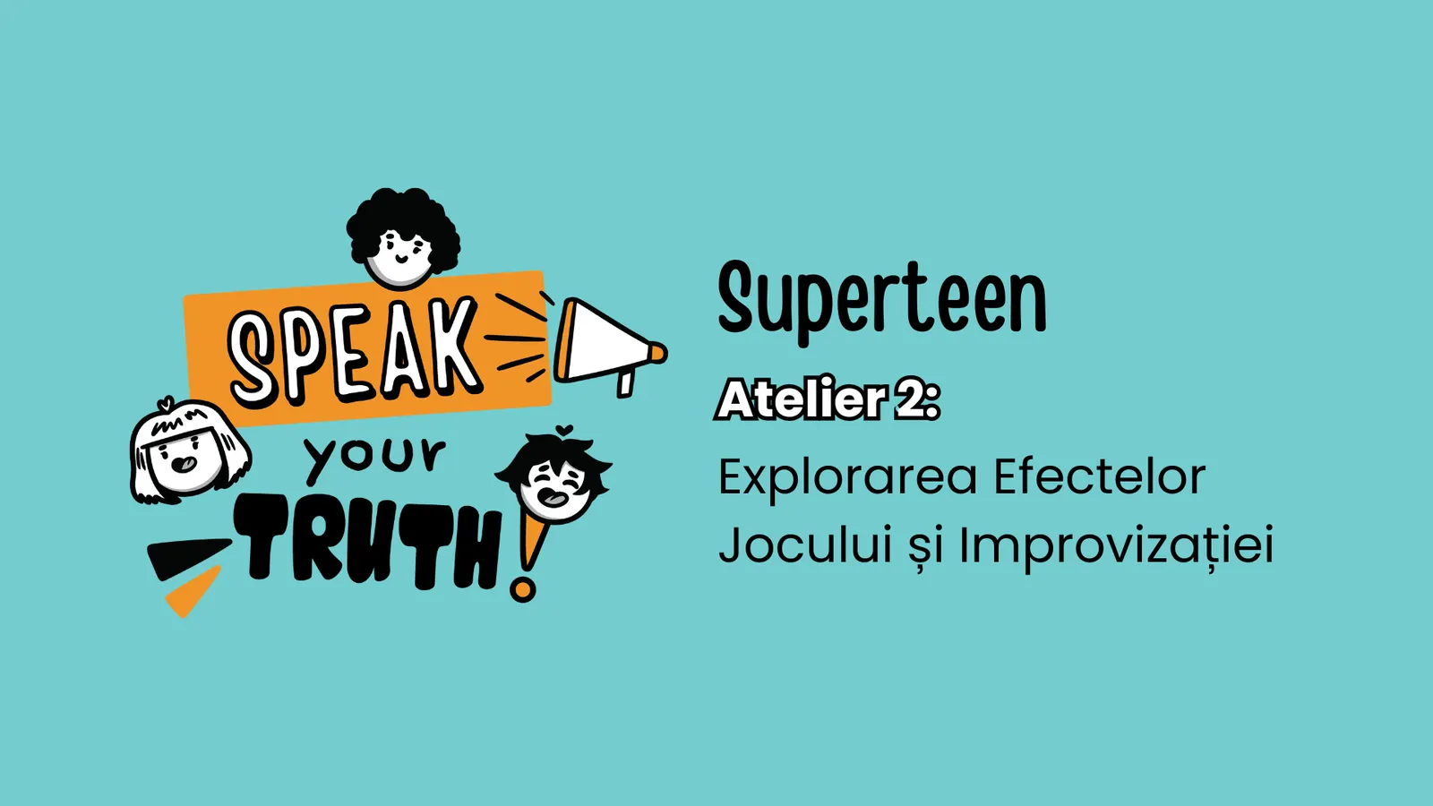 Atelier 2: Explorarea Efectelor Jocului și Improvizației