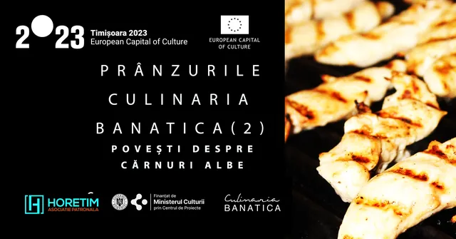 Prânzurile Culinaria Banatica 2: Povești despre cărnuri albe @ Grătarul cu Ștaif